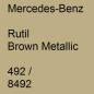 Preview: Mercedes-Benz, Rutil Brown Metallic, 492 / 8492.